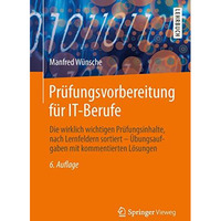 Pr?fungsvorbereitung f?r IT-Berufe: Die wirklich wichtigen Pr?fungsinhalte, nach [Paperback]