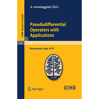 Pseudodifferential Operators with Applications: Lectures given at a Summer Schoo [Paperback]