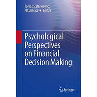 Psychological Perspectives on Financial Decision Making [Hardcover]