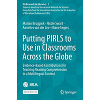 Putting PIRLS to Use in Classrooms Across the Globe: Evidence-Based Contribution [Paperback]