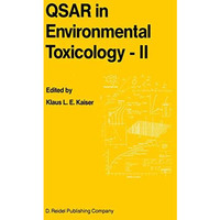 QSAR in Environmental Toxicology - II: Proceedings of the 2nd International Work [Paperback]