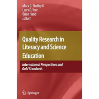 Quality Research in Literacy and Science Education: International Perspectives a [Paperback]