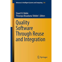 Quality Software Through Reuse and Integration [Paperback]