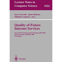 Quality of Future Internet Services: First COST 263 International Workshop, QofI [Paperback]