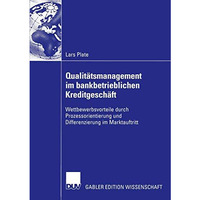 Qualit?tsmanagement im bankbetrieblichen Kreditgesch?ft: Wettbewerbsvorteile dur [Paperback]