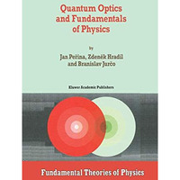 Quantum Optics and Fundamentals of Physics [Paperback]