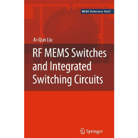 RF MEMS Switches and Integrated Switching Circuits [Paperback]