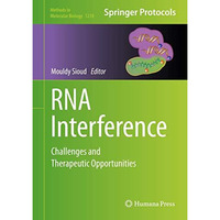 RNA Interference: Challenges and Therapeutic Opportunities [Hardcover]