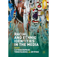 Racial and Ethnic Identities in the Media [Hardcover]