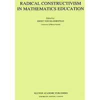 Radical Constructivism in Mathematics Education [Hardcover]