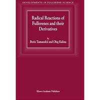 Radical Reactions of Fullerenes and their Derivatives [Hardcover]