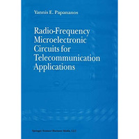 Radio-Frequency Microelectronic Circuits for Telecommunication Applications [Paperback]