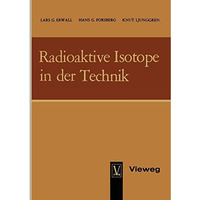 Radioaktive Isotope in der Technik [Paperback]