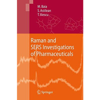 Raman and SERS Investigations of Pharmaceuticals [Paperback]