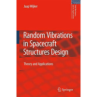 Random Vibrations in Spacecraft Structures Design: Theory and Applications [Paperback]