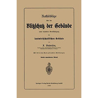 Rathschl?ge ?ber den Blitzschutz der Geb?ude unter besonderer Ber?cksichtigung d [Paperback]