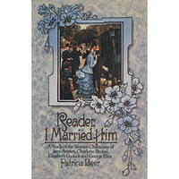 Reader, I Married Him: A Study of the Women Characters of Jane Austen, Charlotte [Paperback]