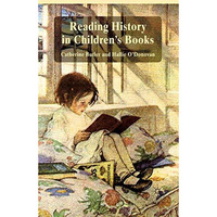 Reading History in Children's Books [Paperback]