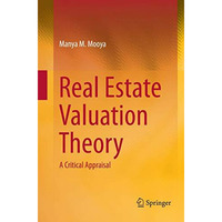 Real Estate Valuation Theory: A Critical Appraisal [Paperback]