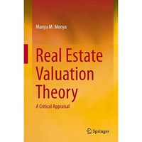 Real Estate Valuation Theory: A Critical Appraisal [Hardcover]