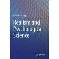 Realism and Psychological Science [Paperback]