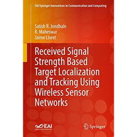 Received Signal Strength Based Target Localization and Tracking Using Wireless S [Hardcover]