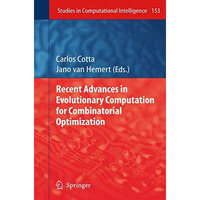 Recent Advances in Evolutionary Computation for Combinatorial Optimization [Paperback]