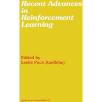 Recent Advances in Reinforcement Learning [Paperback]