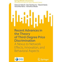 Recent Advances in the Theory of Third-Degree Price Discrimination: A Nexus to N [Paperback]