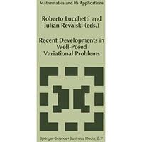 Recent Developments in Well-Posed Variational Problems [Paperback]