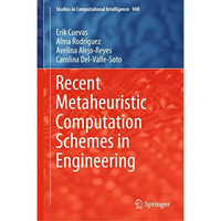 Recent Metaheuristic Computation Schemes in Engineering [Hardcover]