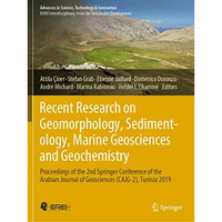 Recent Research on Geomorphology, Sedimentology, Marine Geosciences and Geochemi [Paperback]