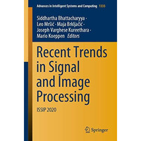 Recent Trends in Signal and Image Processing: ISSIP 2020 [Paperback]