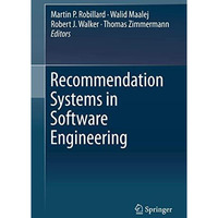 Recommendation Systems in Software Engineering [Hardcover]