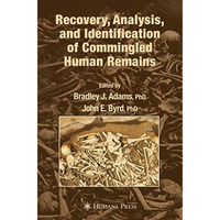 Recovery, Analysis, and Identification of Commingled Human Remains [Paperback]