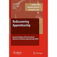 Rediscovering Apprenticeship: Research Findings of the International Network on  [Paperback]