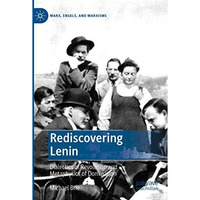 Rediscovering Lenin: Dialectics of Revolution and Metaphysics of Domination [Paperback]