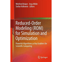 Reduced-Order Modeling (ROM) for Simulation and Optimization: Powerful Algorithm [Hardcover]