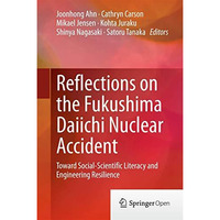 Reflections on the Fukushima Daiichi Nuclear Accident: Toward Social-Scientific  [Hardcover]