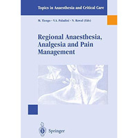 Regional Anaesthesia Analgesia and Pain Management: Basics, Guidelines and Clini [Paperback]