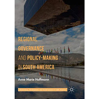 Regional Governance and Policy-Making in South America [Paperback]