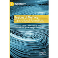 Regions of Memory: Transnational Formations [Paperback]