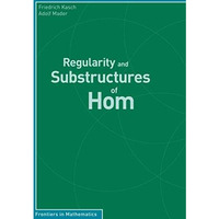 Regularity and Substructures of Hom [Paperback]