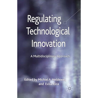 Regulating Technological Innovation: A Multidisciplinary Approach [Paperback]