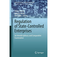 Regulation of State-Controlled Enterprises: An Interdisciplinary and Comparative [Hardcover]