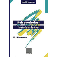 Reiseverkehrsbetriebslehre: mit pr?fungsrelevanten Fragen und Themen f?r den Fac [Paperback]