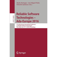 Reliable Software Technologies  Ada-Europe 2016: 21st Ada-Europe International  [Paperback]