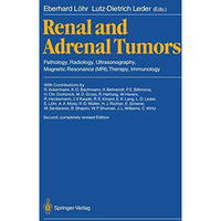 Renal and Adrenal Tumors: Pathology, Radiology, Ultrasonography, Magnetic Resona [Paperback]