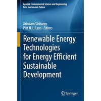 Renewable Energy Technologies for Energy Efficient Sustainable Development [Paperback]