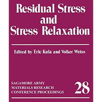 Residual Stress and Stress Relaxation [Paperback]